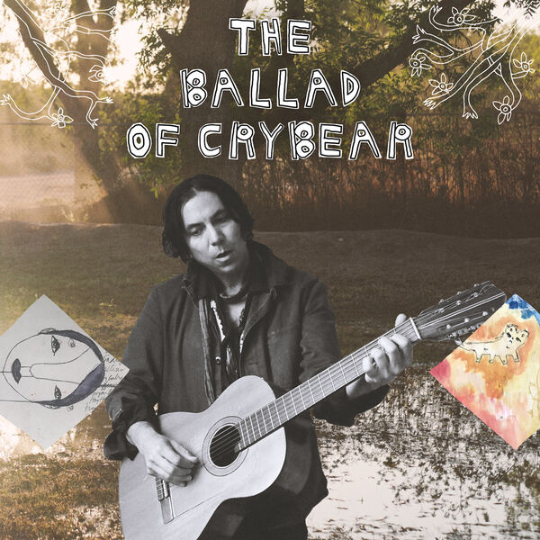 David Garza|The Ballad of Crybear David Garza|The Ballad of Crybear