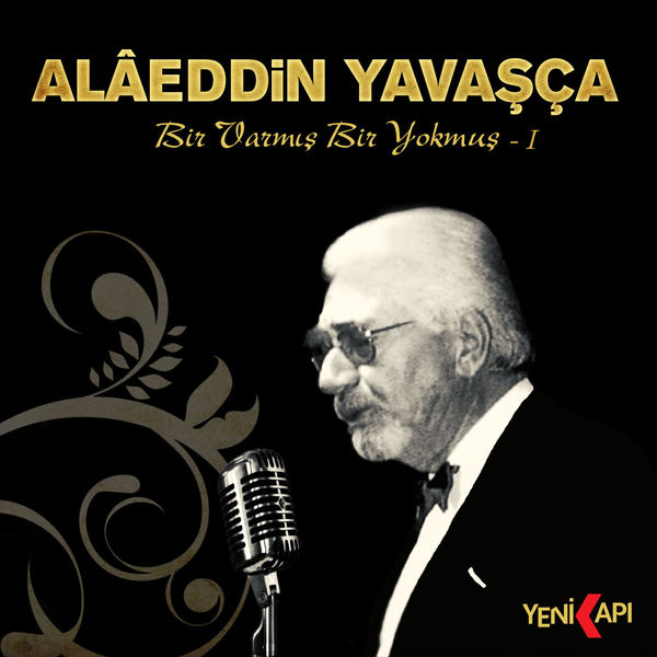 Alaeddin Yavasca|Bir Varmış Bir Yokmuş 1 Alaeddin Yavasca|Bir Varmış Bir Yokmuş 1
