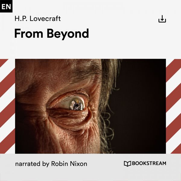 H. P. Lovecraft - From Beyond H. P. Lovecraft - From Beyond