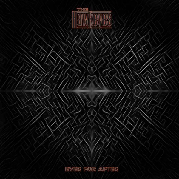 The Hawkeyes - Ever for After The Hawkeyes - Ever for After