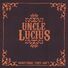 Uncle Lucius Something They Ain't
