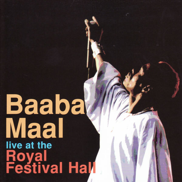 Baaba Maal|Live At The Royal Festival Hall Baaba Maal|Live At The Royal Festival Hall