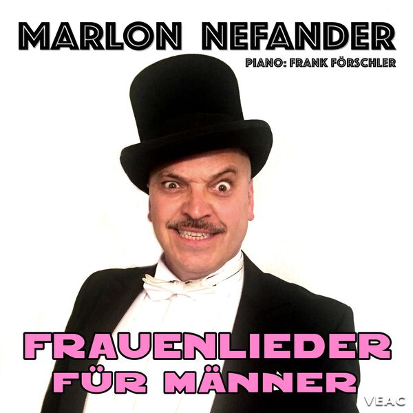Marlon Nefander - Frauenlieder für Männer Marlon Nefander - Frauenlieder für Männer