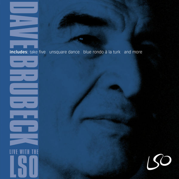 Dave Brubeck - Dave Brubeck: Live with the LSO (feat. Darius Brubeck, Chris Brubeck, Matthew Brubeck, Dan Brubeck, Bobby Militello & Alec Dankworth) Dave Brubeck - Dave Brubeck: Live with the LSO (feat. Darius Brubeck, Chris Brubeck, Matthew Brubeck, Dan Brubeck, Bobby Militello & Alec Dankworth)