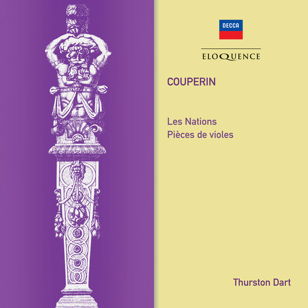 Thurston Dart|Couperin : Les Nations - Pieces de Violes