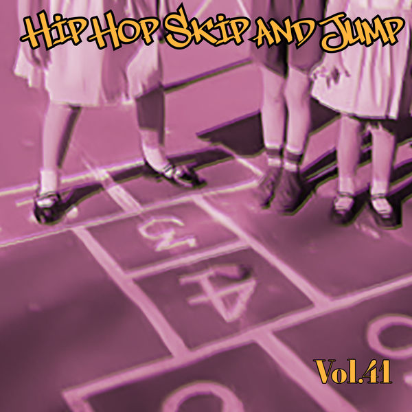 Various Artists - Hip Hop Skip and Jump, Vol. 41 Various Artists - Hip Hop Skip and Jump, Vol. 41