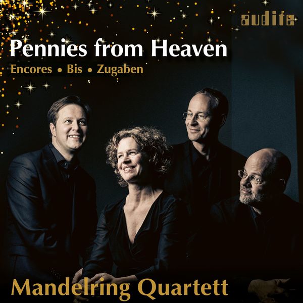 Mandelring Quartett|Pennies from Heaven Mandelring Quartett|Pennies from Heaven