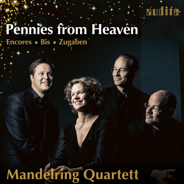 Mandelring Quartett|Pennies from Heaven