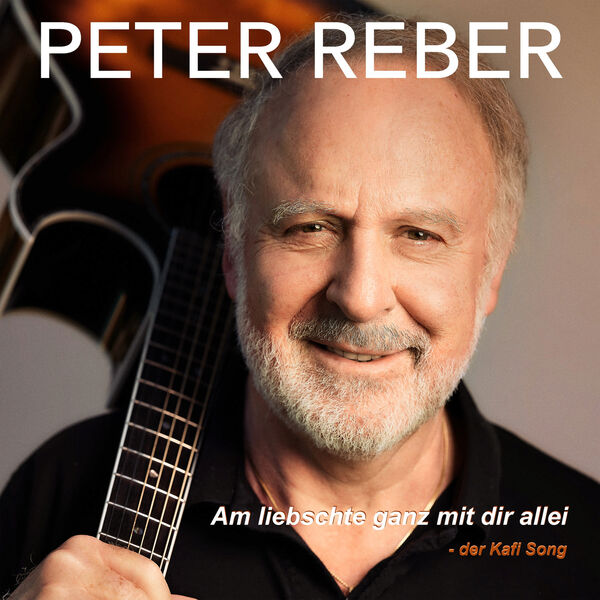 Peter Reber|Am liebschte ganz mit dir allei - Der Kafi Song