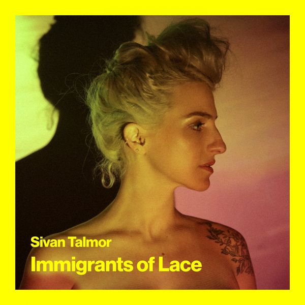 Sivan Talmor - Immigrants of Lace Sivan Talmor - Immigrants of Lace