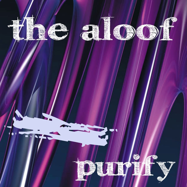 The Aloof|Purity - Single The Aloof|Purity - Single