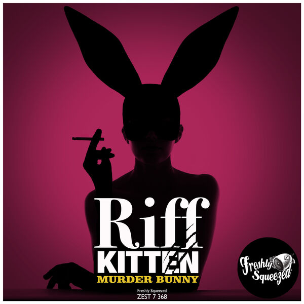 Riff Kitten|Murder Bunny Riff Kitten|Murder Bunny