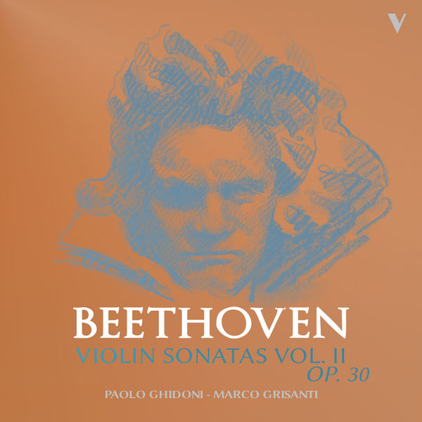 Paolo Ghidoni|Beethoven: Violin Sonatas, Vol. 2 - Op. 30 Nos. 1-3