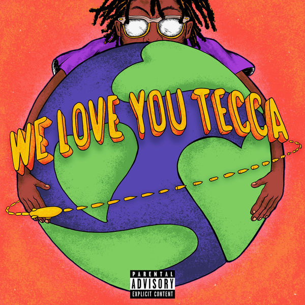 Lil Tecca - We Love You Tecca Lil Tecca - We Love You Tecca
