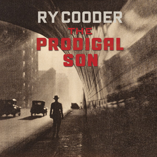 Ry Cooder - The Prodigal Son Ry Cooder - The Prodigal Son