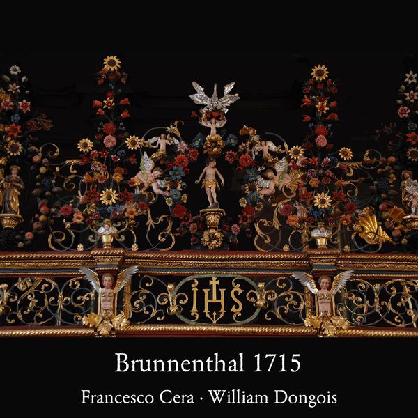 Francesco Cera - Brunnenthal 1715 - Music for Organ & Cornetto Francesco Cera - Brunnenthal 1715 - Music for Organ & Cornetto