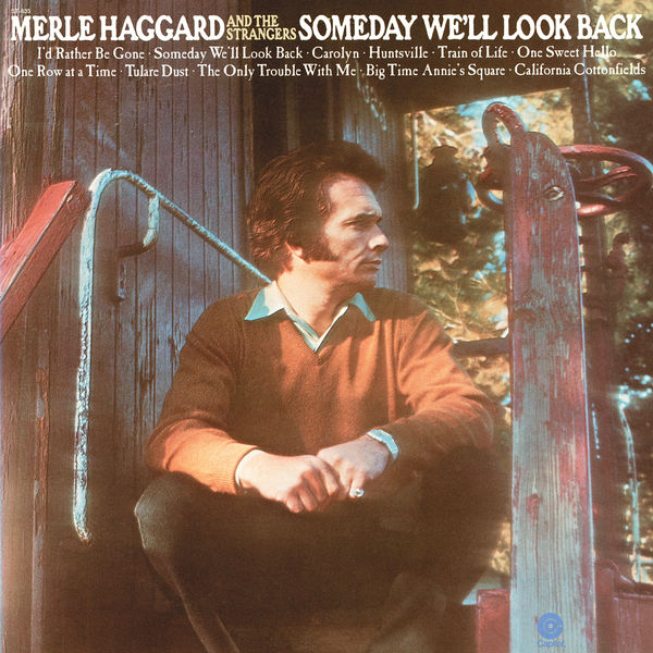 Merle Haggard|Someday We'll Look Back Merle Haggard|Someday We'll Look Back
