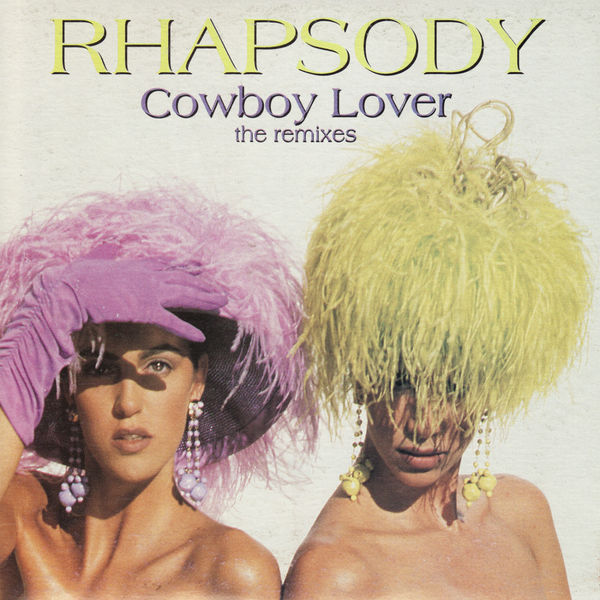 Rhapsody|Cowboy Lover: The Remixes - Single