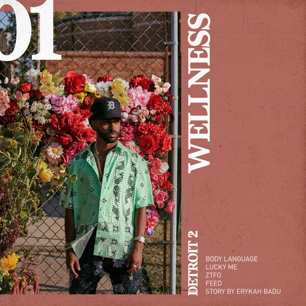 Big Sean - Detroit 2: Wellness Big Sean - Detroit 2: Wellness