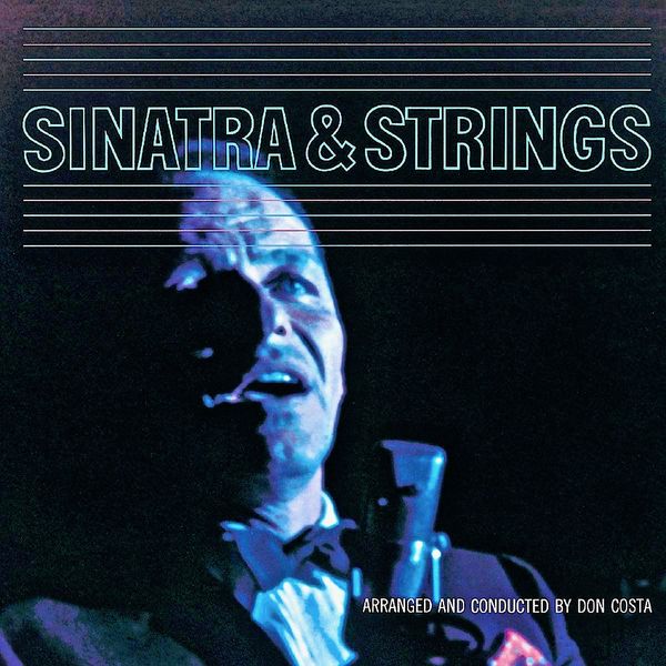 Frank Sinatra - Sinatra and Strings Frank Sinatra - Sinatra and Strings
