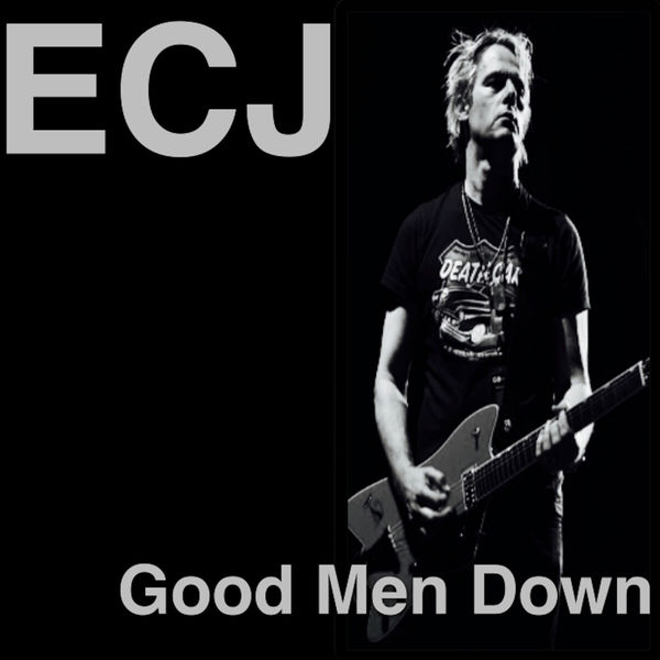 Ed Clayton-Jones - Good Men Down Ed Clayton-Jones - Good Men Down