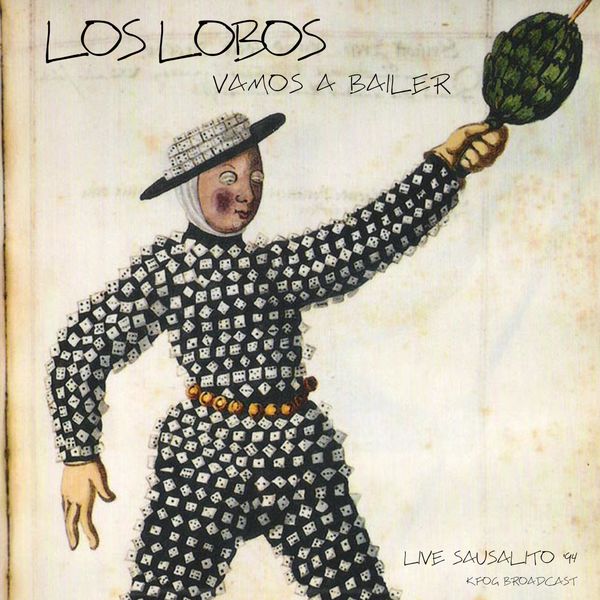 Los Lobos|Vamos A Bailer (Live 1994) (Live) Los Lobos|Vamos A Bailer (Live 1994) (Live)