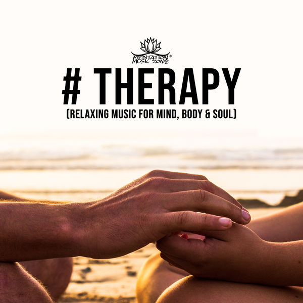 Meditation Music Zone|# Therapy (Relaxing Music for Mind, Body & Soul)