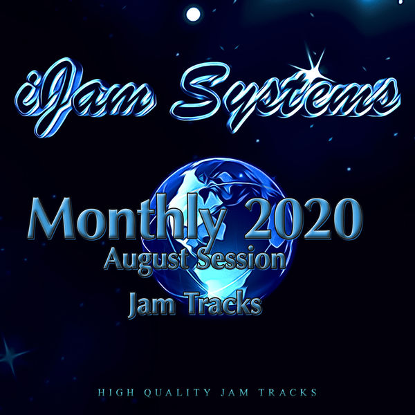 iJam Systems - Monthly 2020 - August Session iJam Systems - Monthly 2020 - August Session