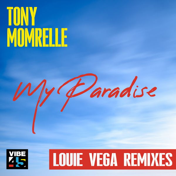 Tony Momrelle|My Paradise (Louie Vega Remixes) Tony Momrelle|My Paradise (Louie Vega Remixes)