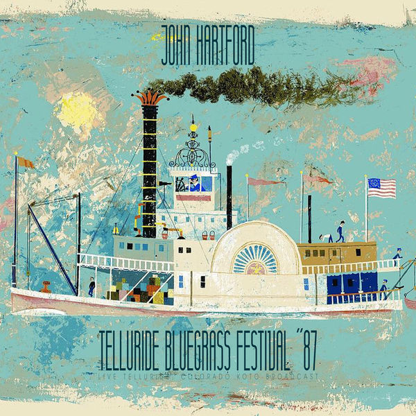 John Hartford|Telluride Bluegrass Festival (Live 1987) John Hartford|Telluride Bluegrass Festival (Live 1987)