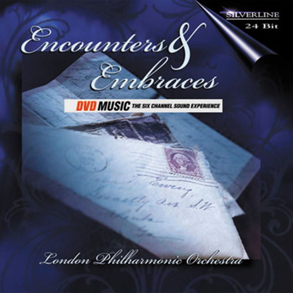 London Philharmonic Orchestra - Encounters & Embraces London Philharmonic Orchestra - Encounters & Embraces