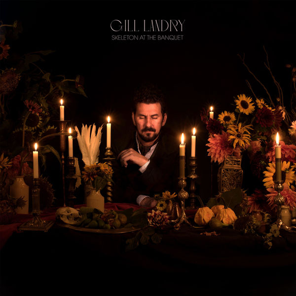 Gill Landry - Skeleton at the Banquet Gill Landry - Skeleton at the Banquet