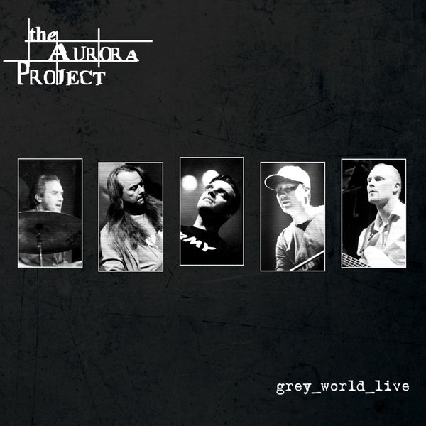 The Aurora Project - Grey World Live The Aurora Project - Grey World Live
