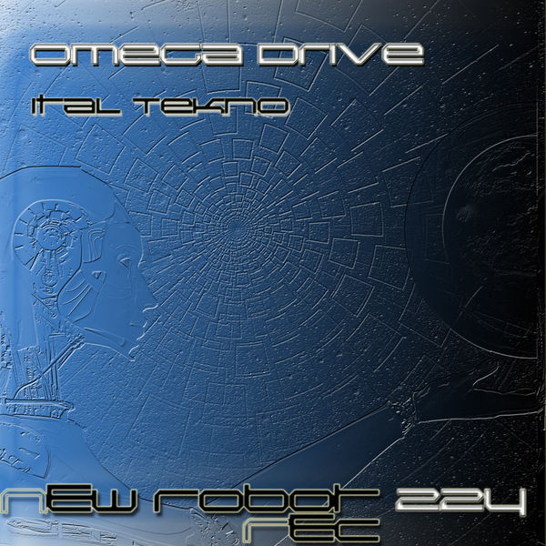 Omega Drive - Ital Tekno Omega Drive - Ital Tekno