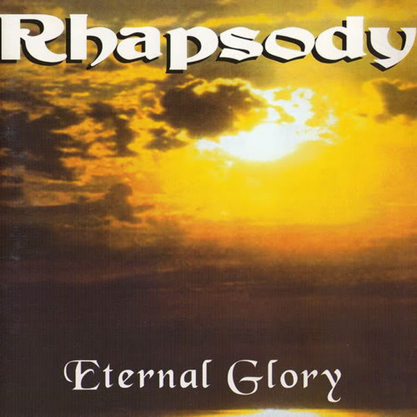 Rhapsody - Eternal Glory Rhapsody - Eternal Glory