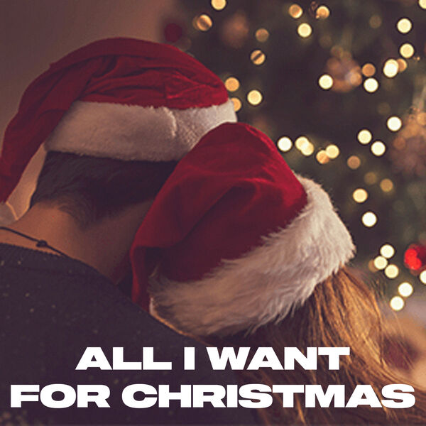 Various Artists - All I Want For Christmas Various Artists - All I Want For Christmas