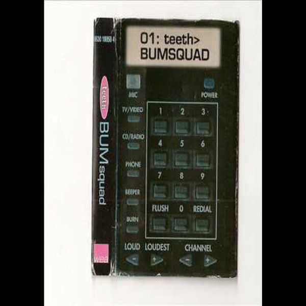 Teeth - Bum Squad Teeth - Bum Squad