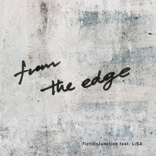 FictionJunction|From the Edge (TV Version) FictionJunction|From the Edge (TV Version)