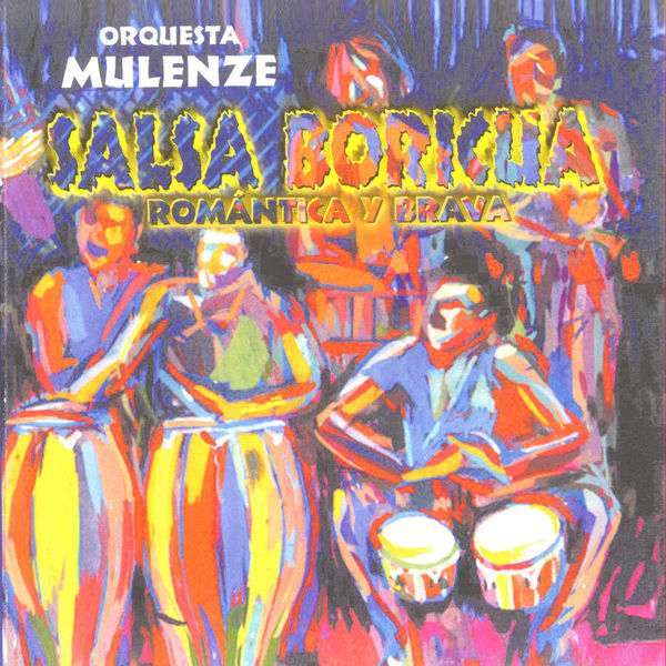Orquesta Mulenze|Salsa Boricua Romántica y Brava Orquesta Mulenze|Salsa Boricua Romántica y Brava