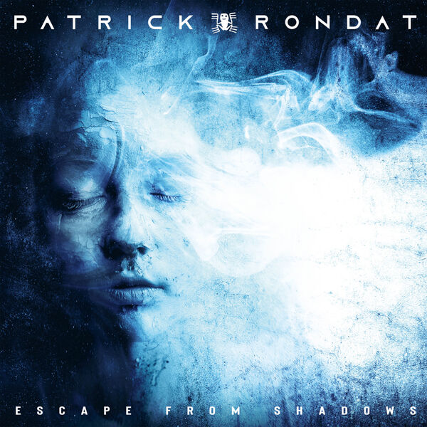 Patrick Rondat|Escape From Shadows Patrick Rondat|Escape From Shadows
