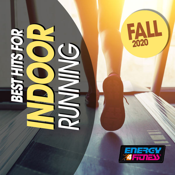Various Artists - Best Hits For Indoor Running Fall 2020 Various Artists - Best Hits For Indoor Running Fall 2020