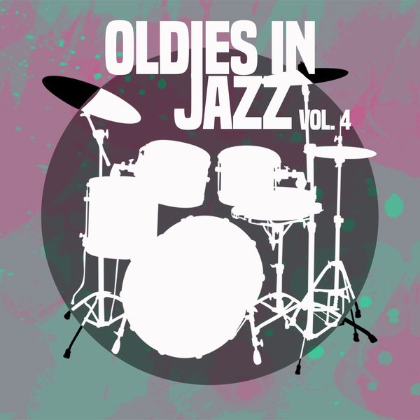Various Artists - Oldies in Jazz, Vol. 4 Various Artists - Oldies in Jazz, Vol. 4