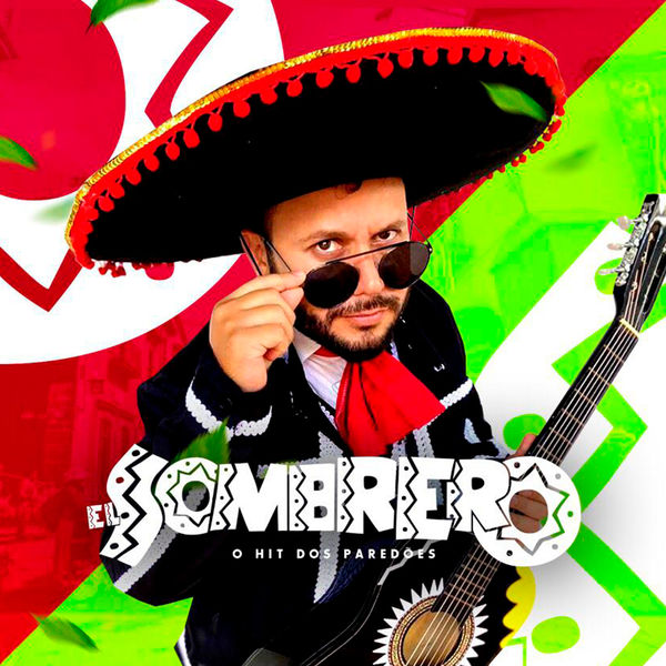 El Sombrero - O Hit dos Paredões El Sombrero - O Hit dos Paredões