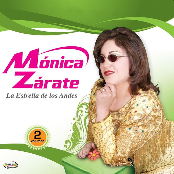 Monica Zarate - La Estrella de los Andes, Vol. 2 Monica Zarate - La Estrella de los Andes, Vol. 2