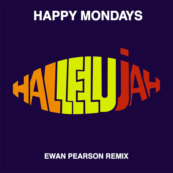 Happy Mondays|Hallelujah  (Ewan Pearson Remix)