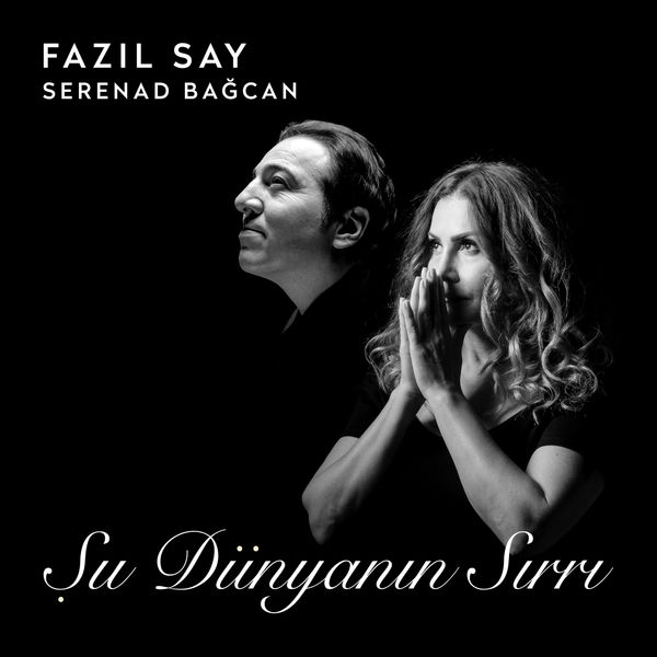 Fazil Say - Şu Dünyanın Sırrı Fazil Say - Şu Dünyanın Sırrı