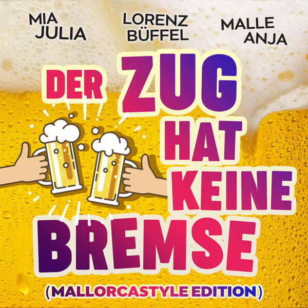 Mia Julia|Der Zug hat keine Bremse (Mallorcastyle Edition)