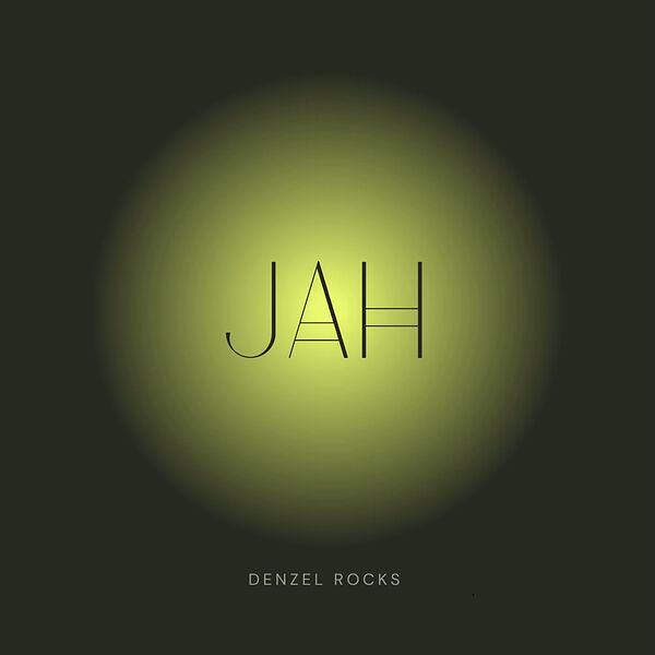 Jah, Denzel Rocks - Qobuz