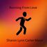 Sharon Lynn Carter Nixon Running From Love