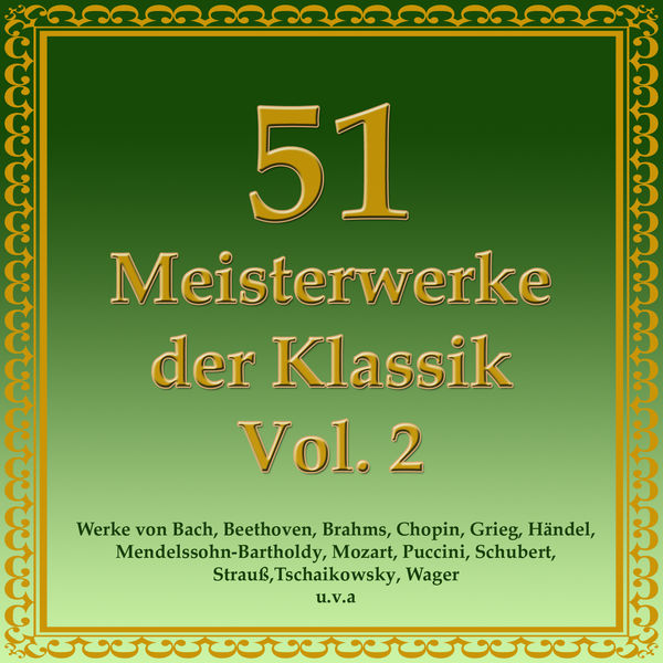 Das Große Klassik Orchester|51 Meisterwerke der Klassik Vol. 2